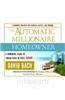 The Automatic Millionaire Homeowner: A Powerful Plan to Finish Rich in Real Estate