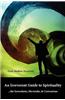 An Irreverent Guide to Spirituality