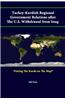 Turkey-Kurdish Regional Government Relations After the U.S. Withdrawal from Iraq: Putting the Kurds on the Map?