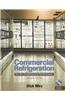 Commercial Refrigeration for Air Conditioning Technicians [With CDROM]