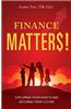 Finance Matters!: Exploring Your Assets and Securing Your Future