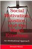 Social Motivation, Justice, and the Moral Emotions