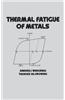 Thermal Fatigue of Metals
