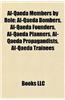 Al-Qaeda Members by Role: Al-Qaeda Bombers, Al-Qaeda Founders, Al-Qaeda Planners, Al-Qaeda Propagandists, Al-Qaeda Trainees