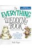 The Everything Wedding Book