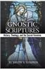 The Gnostic Scriptures: History, Theology, and the Sacred Feminine