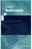 Deliktsrecht: Eine Nach Anspruchsgrundlagen Geordnete Darstellung Des Rechts Der Unerlaubten Handlungen Und Der Gef Hrdungshaftung