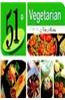 51 Vegetarian Recipes