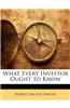 What Every Investor Ought to Know