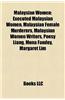 Malaysian Women Malaysian Women: Executed Malaysian Women, Malaysian Female Murderers, Malaysexecuted Malaysian Women, Malaysian Female Murderers, Mal