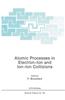 Atomic Processes in Electron-Ion and Ion-Ion Collisions