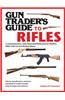 Gun Trader's Guide to Rifles: A Comprehensive, Fully Illustrated Reference for Modern Rifles with Current Market Values