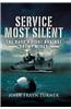 Service Most Silent: The Navy S Fight Against Enemy Mines