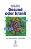 GESUND ODER KRANK