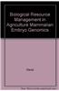 Biological Resource Management in Agriculture Mammalian Embryo Genomics
