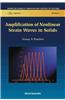 Amplification of Nonlinear Strain Waves