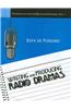 Writing and Producing Radio Dramas