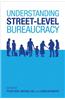 Understanding Street-Level Bureaucracy
