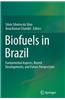 Biofuels in Brazil: Fundamental Aspects, Recent Developments, and Future Perspectives