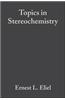 Topics in Stereochemistry