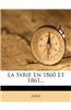 La Syrie En 1860 Et 1861...