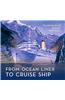 From Ocean Liner to Cruise Ship