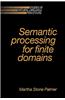 Semantic Processing for Finite Domains