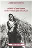 A Field of One's Own: Gender and Land Rights in South Asia