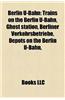 Berlin U-Bahn: Berlin U-Bahn Lines, Berlin U-Bahn Stations, Berlin U-Bahn Stubs, List of Berlin U-Bahn Stations, Berlin Friedrichstra