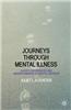 Journeys Through Mental Illness: Client Experiences and Understandings of Mental Distress