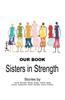 Our Book: Sisters in Strength