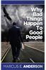 Why Bad Things Happen to Good People
