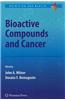 Bioactive Compounds and Cancer