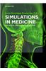 Simulations in Medicine