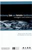 Achieving Safe and Reliable Healthcare: Strategies and Solutions