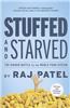 Stuffed and Starved: The Hidden Battle for the World Food System
