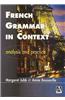 French Grammar in Context: Analysis and Practice