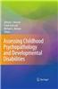 Assessing Childhood Psychopathology and Developmental Disabilities