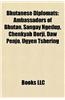Bhutanese Diplomats: Ambassadors of Bhutan, Sangay Ngedup, Chenkyab Dorji, Daw Penjo, Ugyen Tshering