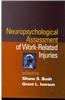 Neuropsychological Assessment of Work-Related Injuries