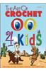 The Art of Crochet 4 Kids