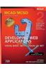 McAd/MCSD Self-Paced Training Kit: Developing Web Applications with Microsoft Visual Basic .Net and Microsoft Visual C# .Net: Developing Web Applicati