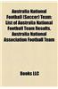 Australia National Football (Soccer) Team: List of Australia National Football Team Results, Australia National Association Football Team