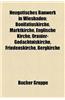 Neugotisches Bauwerk in Wiesbaden: Bonifatiuskirche, Marktkirche, Englische Kirche, Oranier-GED Chtniskirche, Friedenskirche, Bergkirche