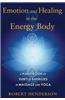 Emotion and Healing in the Energy Body