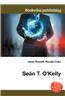 Sean T. O'Kelly