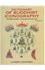 Dictionary of Buddhist Iconography