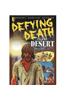 Defying Death in the Desert