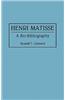 Henri Matisse: A Bio-Bibliography