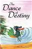 The Dance of Destiny